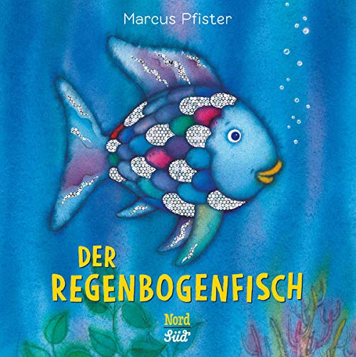 Buchcover: Der Regenbogefisch © Nord-Süd Verlag